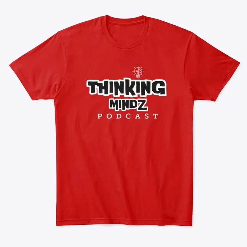 THINKING MINDZ PODCAST MERCH