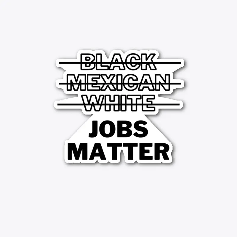 JOBS MATTER