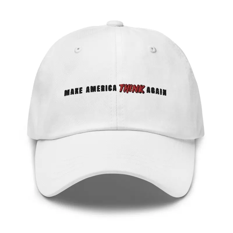 Make America Think Again Dad Cap